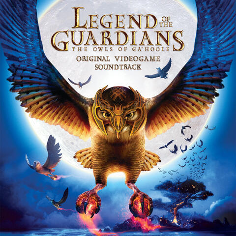 Legend of the Guardians: The Owls of Ga'Hoole Original Videogame Soundtrack