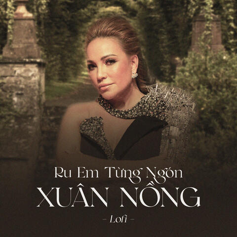 Ru Em Từng Ngón Xuân Nồng (lofi)