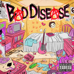 Bad Disease