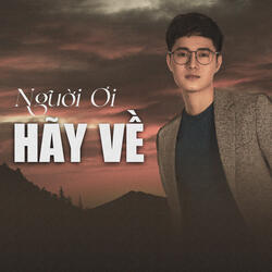 Người Ơi Hãy Về
