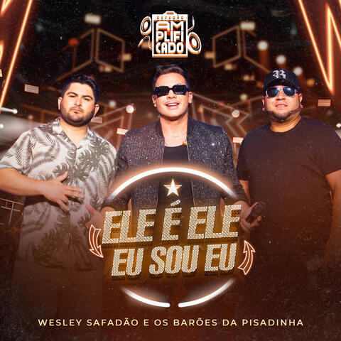Wesley Safadão & Os Barões Da Pisadinha