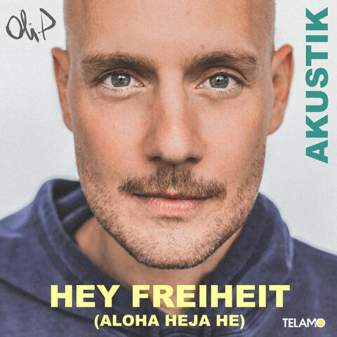Hey Freiheit (Aloha Heja He)
