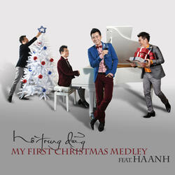 My First Christmas Medley (feat. Hà Anh)