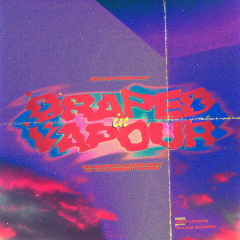 Draped in Vapour