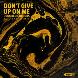 Don't Give Up On Me