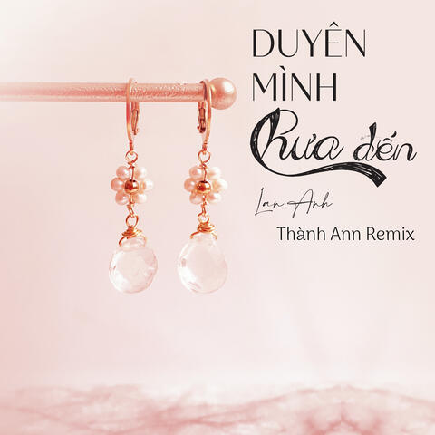 Duyên Mình Chưa Đến
