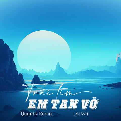 Trái Tim Em Tan Vỡ