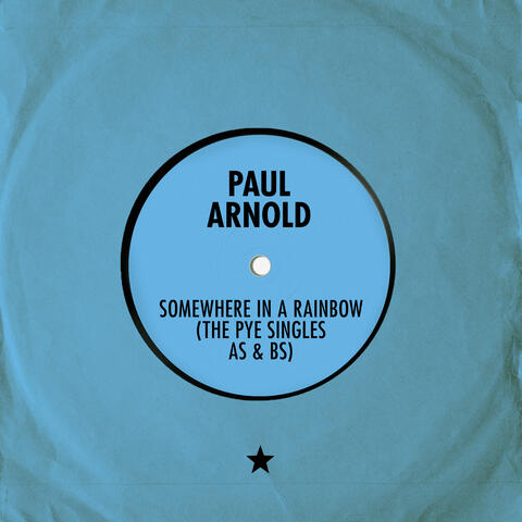 Somewhere in a Rainbow: The Pye Singles As & Bs