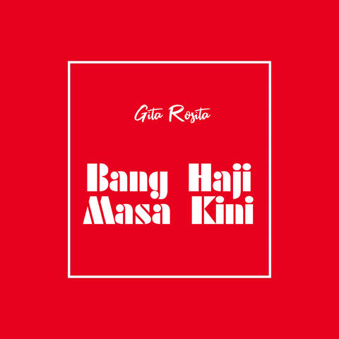 Bang Haji Masa Kini