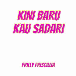 Kini Baru Kau Sadari