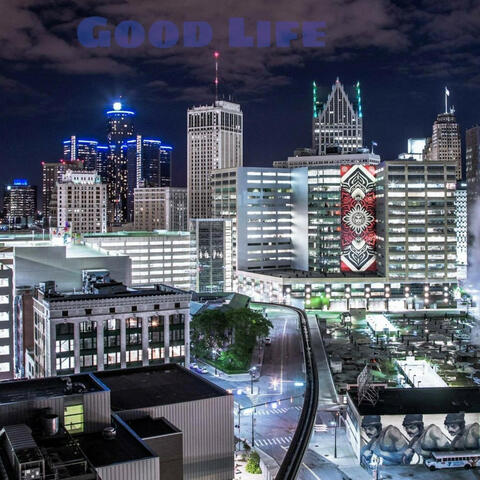 Good Life (feat. Star)