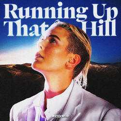 RUNNING UP THAT HILL