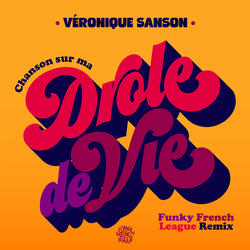 Chanson sur ma drôle de vie