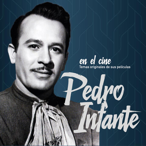 Pedro Infante En El Cine