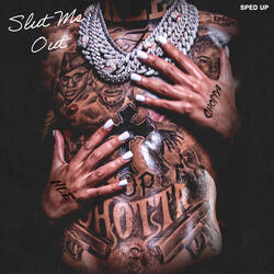 Slut Me Out (feat. NLE Choppa)