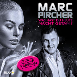 Was hast du heute Nacht getan?
