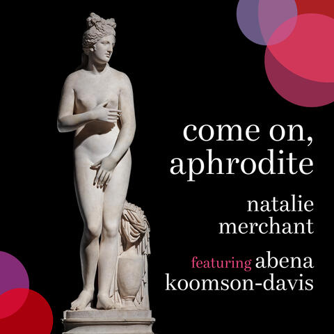 Come on, Aphrodite (feat. Abena Koomson-Davis)