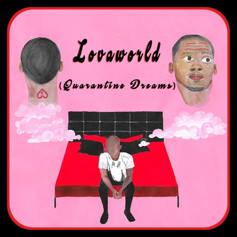 Lovaworld (Quarantine Dreams)