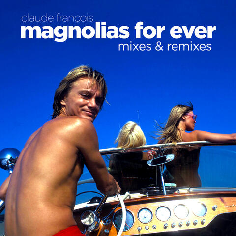 Magnolias for Ever