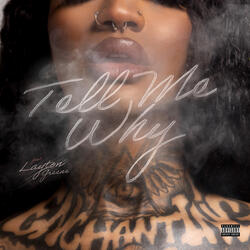 Tell Me Why (feat. Layton Greene)