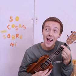 Cantando 50 Cosas (más) Sobre Mi