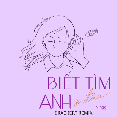 Biết Tìm Anh Ở Đâu