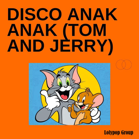 Disco Anak Anak (Tom And Jerry)
