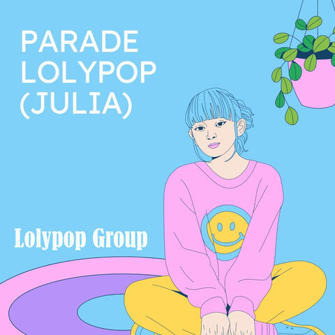Parade Lolypop (Julia)