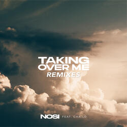 Taking Over Me (feat. CHAILD)