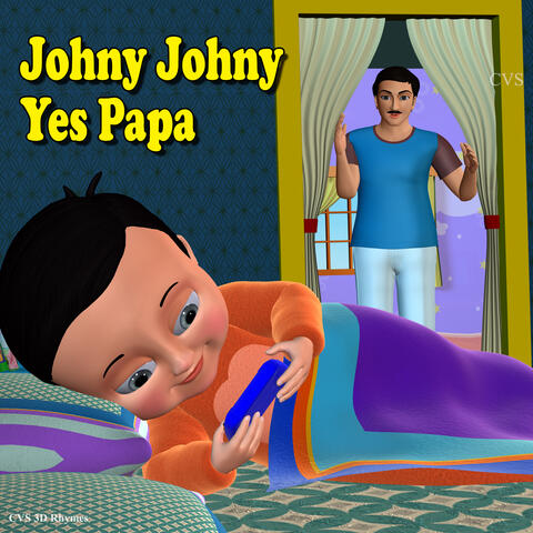 Johny Johny Yes Papa