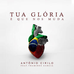 Tua Glória É Que nos Muda (feat. Thamires Garcia)