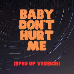Baby Don't Hurt Me