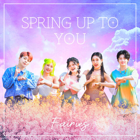 Spring Up To You