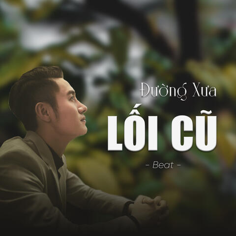 Đường Xưa Lối Cũ