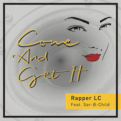 Come and Get it (Sar B Mix) (feat. Sar-B-Child)
