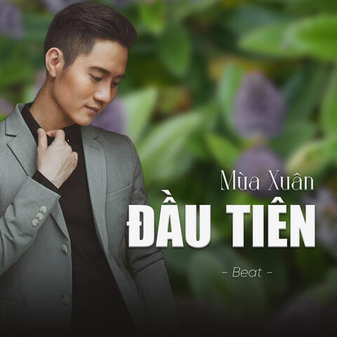 Mùa Xuân Đầu Tiên