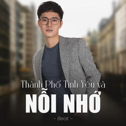 Thành Phố Tình Yêu Và Nỗi Nhớ