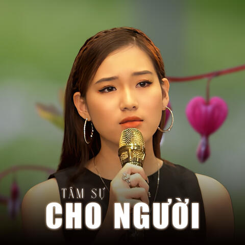 Tâm Sự Cho Người