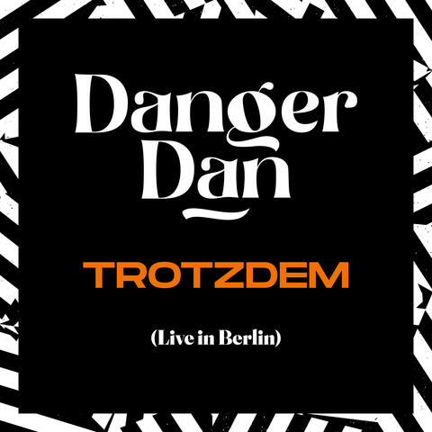 Trotzdem (Live in Berlin, 2022)