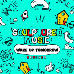 Wake Up Tomorrow