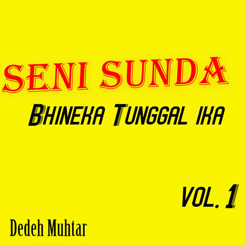 Seni Sunda Bhineka Tunggal Ika, Vol. 1