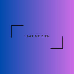 Laat Me Zien