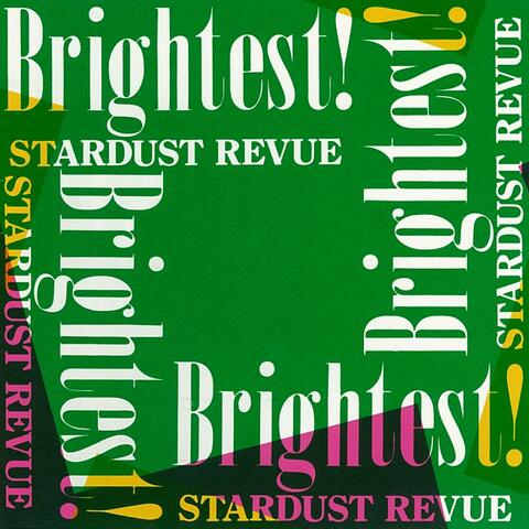 BRIGHTEST!