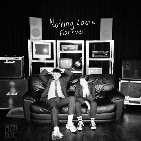 Nothing Lasts Forever
