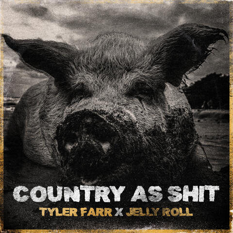 Country As Shit (feat. Jelly Roll)