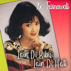 Lain Di Bibir Lain Di Hati
