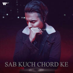 Sab Kuch Chord Ke