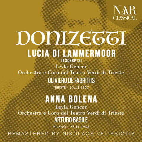 DONIZETTI: LUCIA DI LAMMERMOOR (EXCERPTS), ANNA BOLENA
