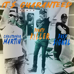 It's Guaranteed (feat. Bounty Killer & Busy Signal)