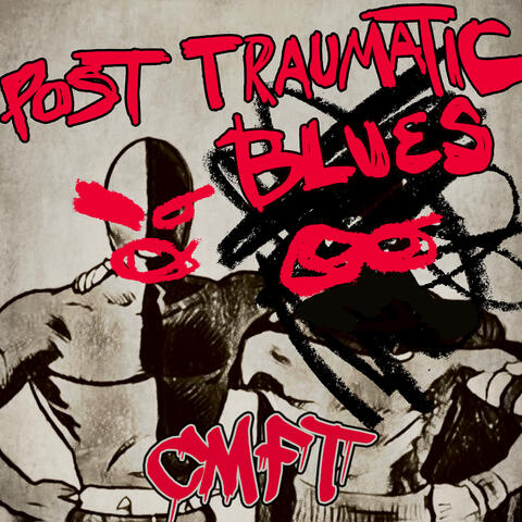 Post Traumatic Blues